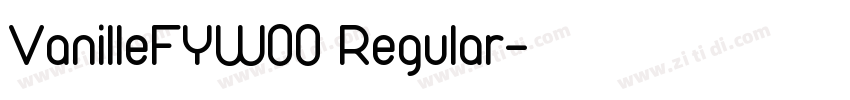VanilleFYW00 Regular字体转换